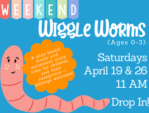 Weekend Wiggle Worms